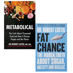 Dr Robert Lustig 2 Books Collection Set (Metabolical & Fat Chance)