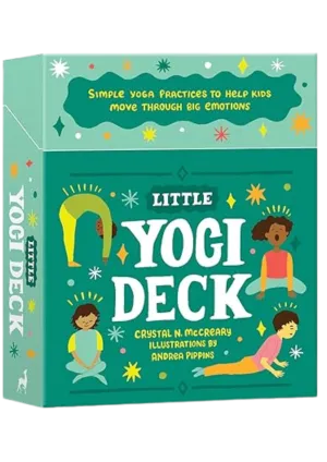 Little Yogi Deck: Simple Yoga Practices to Help Kids Move Through Big Emotions