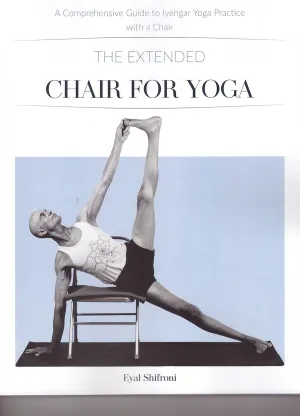 The Extended Chair For Yoga - Eyal Shifroni