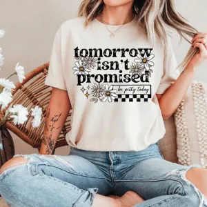 Tomorrow Isn't Promised Daisy Shirt
