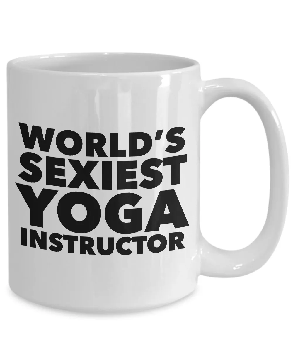 World's Sexiest Yoga Instructor Mug Sexy Best Teacher Gift Ceramic Coffee Cup